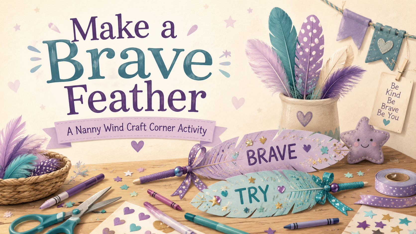 In this Craft Corner activity, children create a Brave Feather — a small reminder of a brave word, brave thought, or brave feeling they want to carry with them.